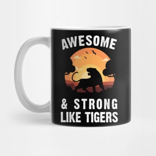 Tiger Awesome and Strong Like Tigers Vintage Sunset Theme Mug